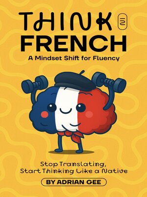 cover image of Think in French